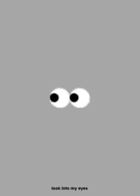 LOOK INTO MY EYES