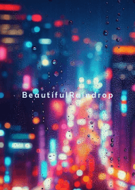 Beautiful Raindrop-NIGHT VIEW 4