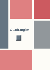 Quadrangles ～四角形