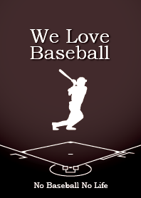 We Love Baseball (Revision)
