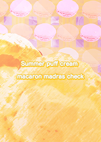 Summer puff cream macaron madras check