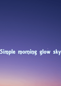 Simple morning glow sky