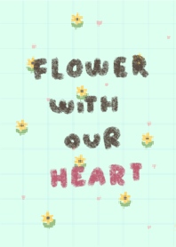 Flower with Our Heart
