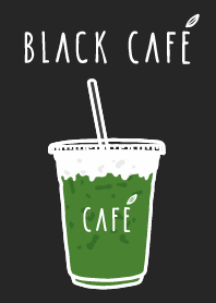Black Cafe (Matcha)
