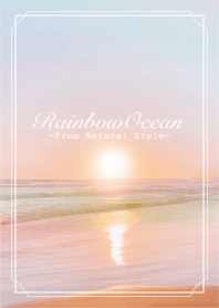 Rainbow Ocean #62 / Natural Style