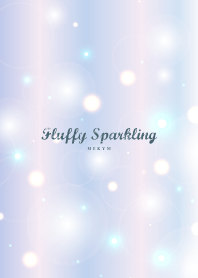 Fluffy Sparkling -MEKYM- 26