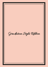 Gradation Style (Ribbon 15)
