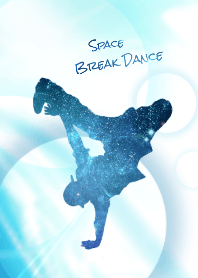 Space Break Dance