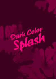 Dark Color Splash[Pink]J