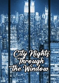 เมืองยามค่ำคืนผ่านหน้าต่าง