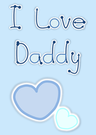 I Love Daddy!
