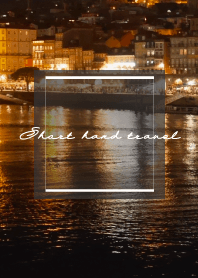 Short hand travel Porto -night view-