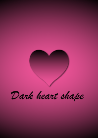 Dark heart shape - Pink 3 -