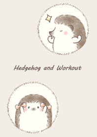 Hedgehog and Workout -brown-