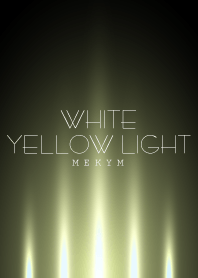 WHITE YELLOW LIGHT.