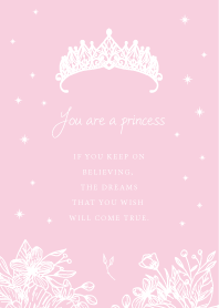 You are a princess  Pink ver