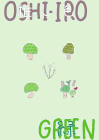 I found my OSHI-IRO , Green-12.