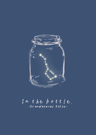 In the bottle. /北斗七星