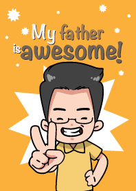 My father is awesome!