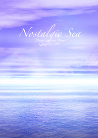 *Nostalgic sea*