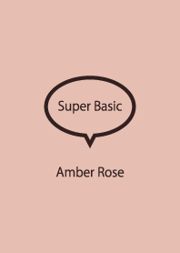 Super Basic Amber Rose