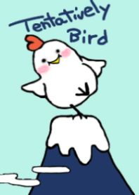 Tentatively Bird