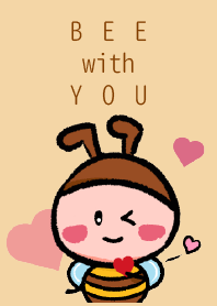 Bee with You