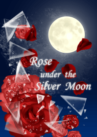 Rose under the Silver Moon ver.1.1