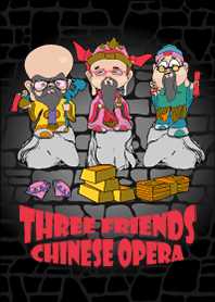Three Friends Chinese Opera