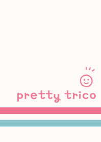 pretty trico