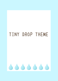 TINY DROP THEME/LIGHT BLUE