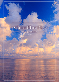Clear Blue Sky -blue sunrise-