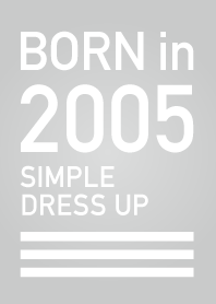 Born in 2005/Simple dress-up