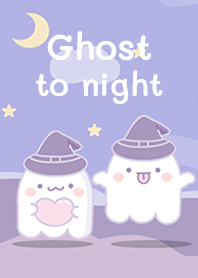 Ghost to night!
