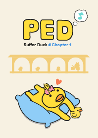 PED : A suffer duck