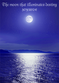 The moon that illuminates destiny