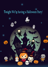 Tonight we're having a Halloween party!