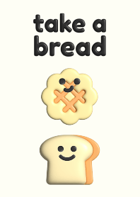 take a bread