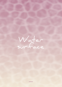 Pale Pink : Water surface
