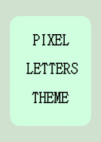 PIXEL LETTERS THEME[LIGHT GREEN]-BEIGE