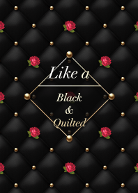 Like a - Black & Quilted #Rose #Otona