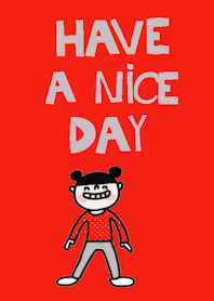 Som, Have a nice day.