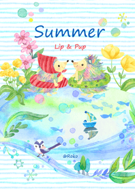 夏のリップとプップ