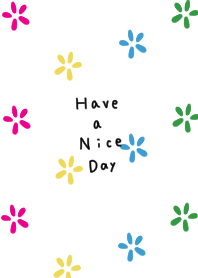 Colorful floral pattern. Have a nice day