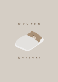 I love OFUTON(bear)