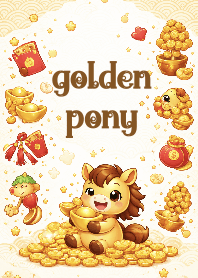 Golden Pony Lucky Theme ( Mutelu Horse)