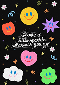 Leave a lil sparkle wherever you go (B)