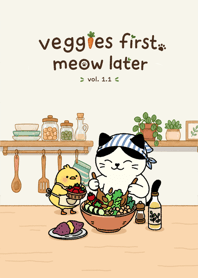 veggies first, meow later vol.1.1