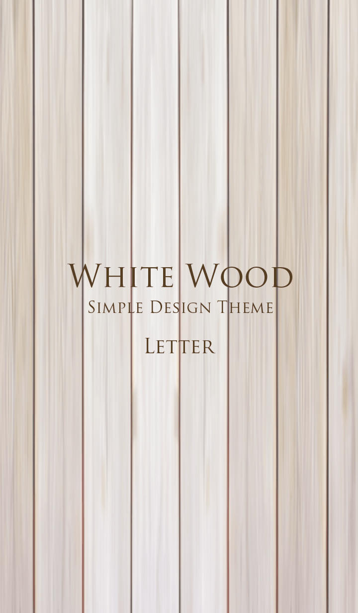 WHITE WOOD.. -SIMPIE DESIGN THEME- 2
