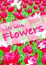 Life with Flowers